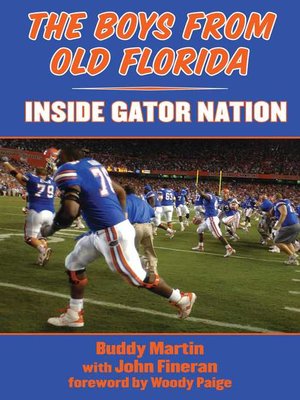 cover image of The Boys from Old Florida: Inside Gator Nation